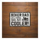 Oxford Garage Metal Sign: Biker Dad Cooler