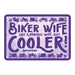Oxford Garage Metal Sign: Biker Wife Cooler