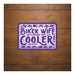 Oxford Garage Metal Sign: Biker Wife Cooler