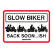 Oxford Garage Metal Sign: Slow Biker Back Soon…ISH